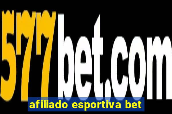 afiliado esportiva bet